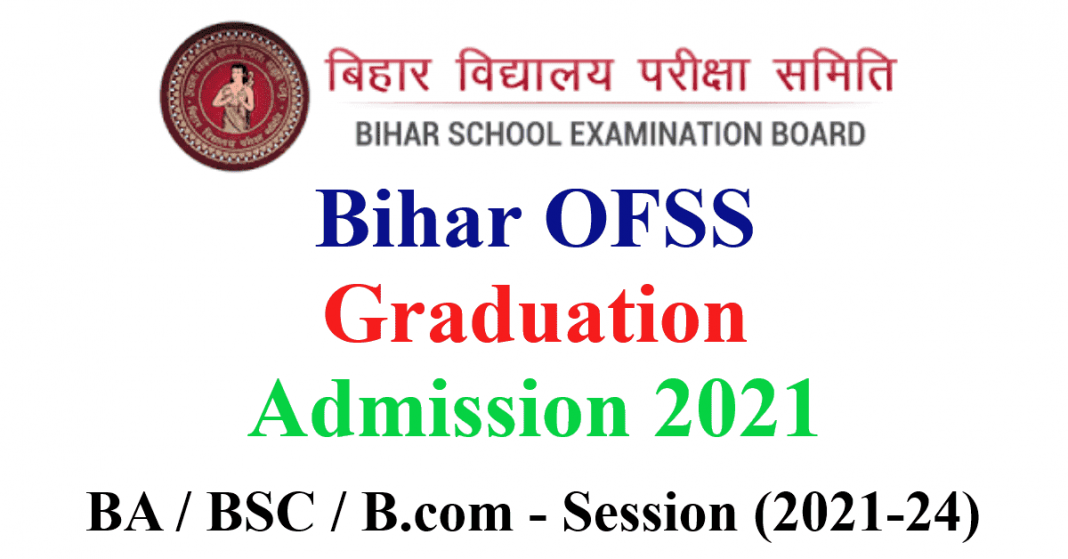 OFSS Bihar Graduation Admission 2021 Online Form